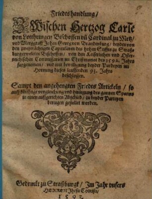 Friedtshandlung, Zwischen Hertzog Carle von Lothringen ... und Marggraff Johan Georgen von Brandenburg ...