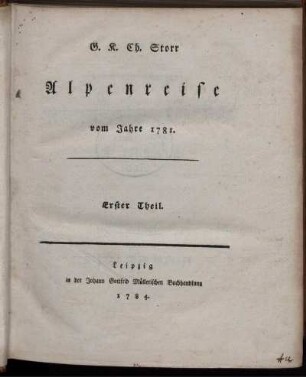 1. Theil: Alpenreise vom Jahre 1781. 1. Theil