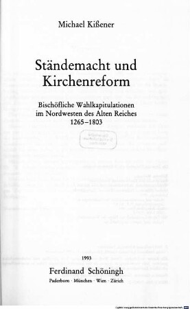 Ständemacht und Kirchenreform : bischöfliche Wahlkapitulationen im Nordwesten des alten Reiches ; 1265 - 1803