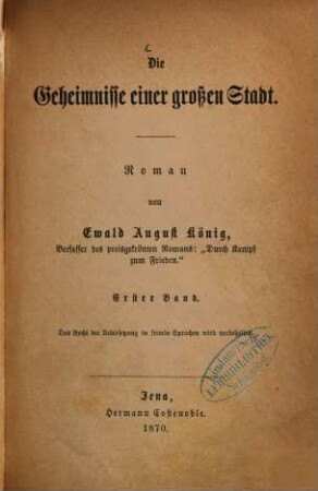 Die Geheimnisse einer grossen Stadt : Roman von Ewald August König, 1