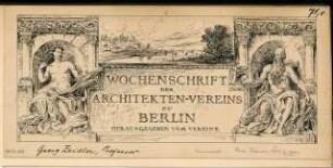 Kopfleiste für die Wochenschrift des Architekten-Vereins zu Berlin Monatskonkurrenz Dezember 1905: Ansicht