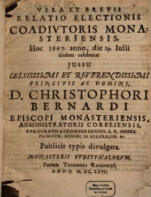 Vera et brevis Relatio electionis Coadiutoris Monasteriensis 1667 ...