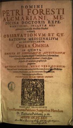 Observationum et curationum medicinalium ac chirurgicarum opera omnia