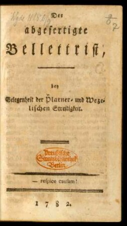 Der abgefertigte Bellettrist, bey Gelegenheit der Platner- und Wezelischen Streitigkeit