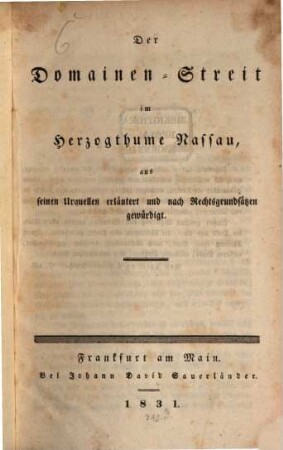 Domainen-Streit im Herzogthum Nassau : aus seinen Quellen erläutert und nach Rechtsgrundsätzen gewürdigt