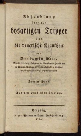 2: Abhandlung über den bösartigen Tripper und die venerische Krankheit. Zweyter Band