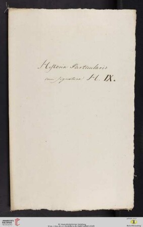 Historia Particularis cum signatura H. IX., 8 Bll.