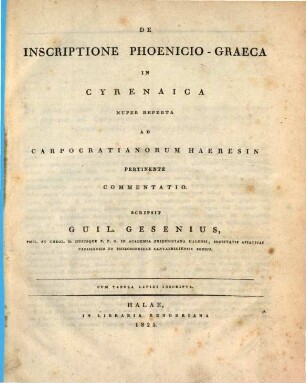 De inscriptione Phoenicio-Graeca in Cyrenaica nuper reperta ad Carpocratianorum haeresin pertinente commentatio : cum tabula lapidi inscripta