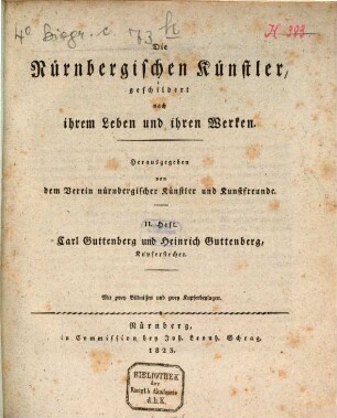 Die Nürnbergischen Künstler, geschildert nach ihrem Leben und ihren Werken, 2. Carl Guttenberg und Heinrich Guttenberg, Kupferstecher