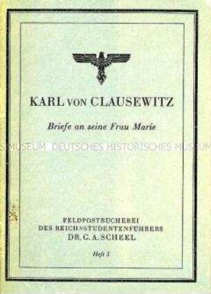 Leseheft für Frontsoldaten mit Briefen von Clausewitz an seine Frau