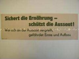 Maueranschlag mit einer Propaganda-Losung zum Schutz der Aussaat
