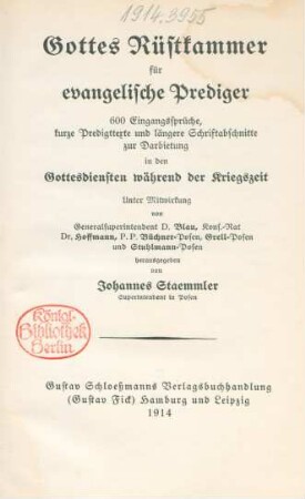 Gottes Rüstkammer für evangelische Prediger : 600 Eingangssprüche, kurze Predigten und längere Schriftabschnitte zur Darbietung in den Gottesdiensten während der Kriegszeit