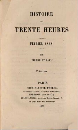 Histoire de trente heures : février 1848