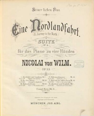 Eine Nordlandfahrt = (A journey to the north) : Suite Nr. 4 ; für d. Piano zu 4 Hdn. ; op. 53