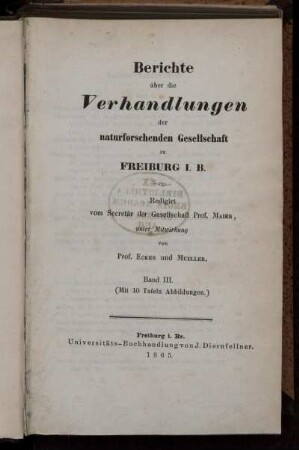 3: Berichte über die Verhandlungen der Naturforschenden Gesellschaft zu Freiburg im Breisgau