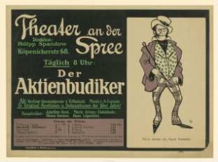 Theater an der Spree. Der Aktienbudiker. Heinz Gordon als "Aujust Knetschke"