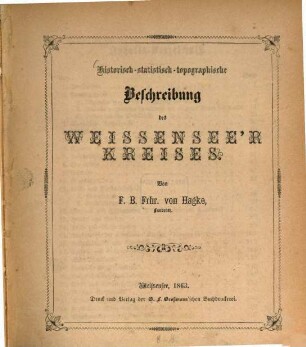 Historisch-statistisch-topographische Beschreibung des Weissensee'r Kreises