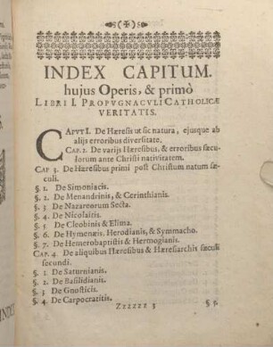 Index Capitum. hujus Operis, & primò Libri I. Propvgnacvli Catholicae Veritatis.