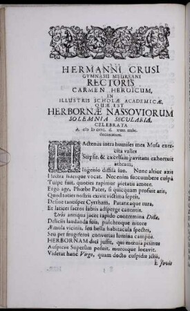 Hermanni Crusi gymnasii meursani rectoris Carmen Heroicum, in illustris scholæ academicæ, quæ est Herbornæ Nassoviorum solemnia secvlaria, celebrata