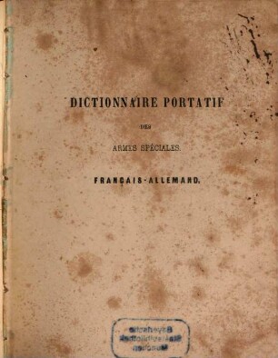 Dictionnaire portatif des armes spéciales : Français-allemand