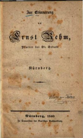 Zur Erinnerung an Ernst Rehm, Pfarrer bei St. Sebald in Nürnberg