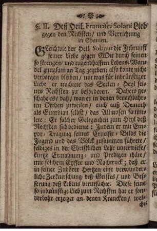 §. II. Deß Heil. Francisci Solani Lieb gegen den Nechsten/ und Verrichtung in Spanien.