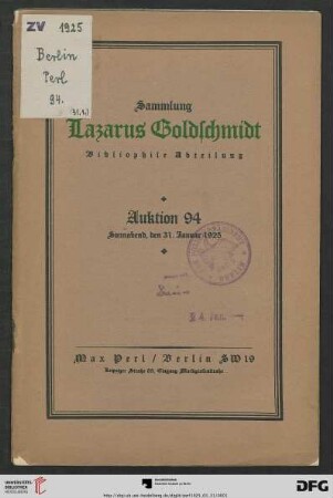 Bibliophile Abteilung : nebst Beiträgen aus anderem Besitz ; monumentale Druckwerke, Pressendrucke, Drucke auf Pergament ; Versteigerung: 31. Januar 1925 (Katalog Nr. 94)