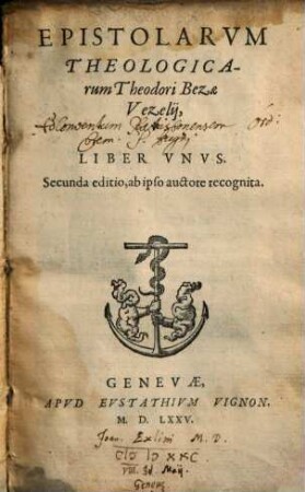 Epistolarvm Theologicarum Theodori Bezae Vezelij, Liber VnVs