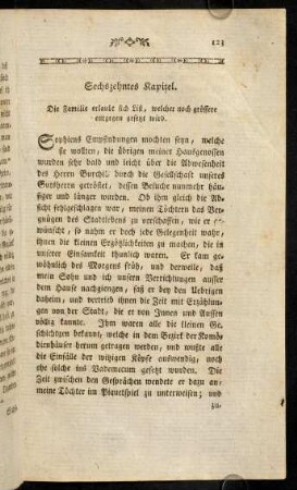 123-146, Sechszehntes Kapitel. Die Familie erlaubt sich List, welcher noch grössere entgegen gesetzt wird; Siebzehntes Kapitel. Die Tugend ist schwer zu finden, die der Gewalt einer langen reizenden Versuchung...