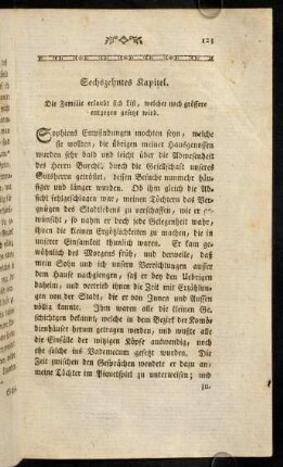 123-146, Sechszehntes Kapitel. Die Familie erlaubt sich List, welcher noch grössere entgegen gesetzt wird; Siebzehntes Kapitel. Die Tugend ist schwer zu finden, die der Gewalt einer langen reizenden Versuchung...