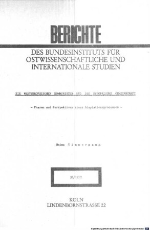 Die westeuropäischen Kommunisten und die Europäische Gemeinschaft : Phasen und Perspektiven eines Adaptionsprozesses