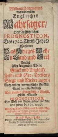 27: William Haanemanns verwunderlich-englischer Wahrsager oder Ausführliches Prognosticon