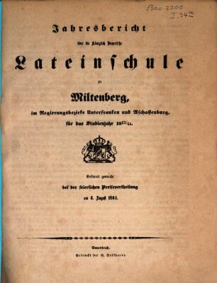 Jahresbericht über die Königl. Bayer. Lateinschule zu Miltenberg a.M.. 1863/64