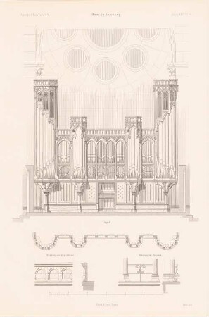 Limburger Dom: Ansicht Orgel, Details (aus: Atlas zur Zeitschrift für Bauwesen, hrsg. v. G. Erbkam, Jg. 24, 1874)