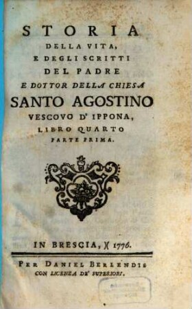 Storia Della Vita, E Degli Scritti Del Padre E Dottor Della Chiesa Santo Agostino Vescovo D'Ippona, 4,1