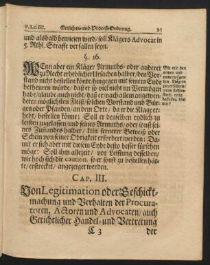 Cap. III. Von Legitimation oder Geschicktmachung und Verhalten der Procuratoren, Actoren und Advocaten / auch ...