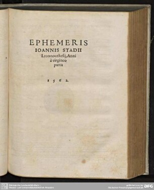 EPHEMIS IOANNIS STADII Leonnouthesij, Anni à virgineo partu 1562.