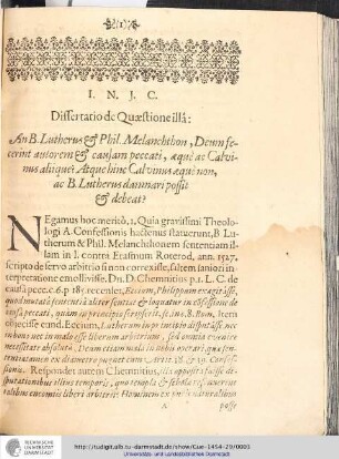 I.N.J.C. Dissertatio de Quaestione illa: An B. Lutherus & Phil. Melanchthon, Deum fecerint autorem & Causam peccati