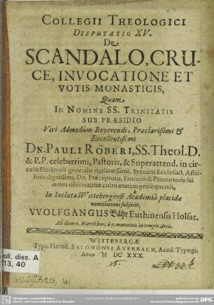 15: De scandalo, cruce, invocatione et votis monasticis