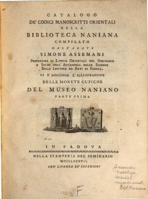 Catalogo de'codici manoscritti orientali della Biblioteca Naniana : vi s'aggiunge l'illustrazione delle monete cufiche del Museo Naniano, 1