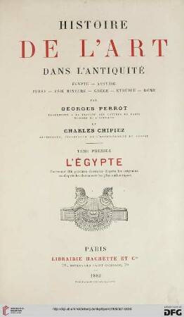 Band 1: Histoire de l'art dans l'antiquité: Egypte, Assyrie, Perse, Asie Mineure, Grèce, Étrurie, Rome: L'Egypte