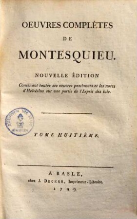 Oeuvres complètes de Montesquieu, 8