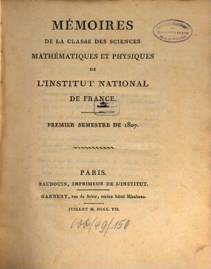 Mémoires de la Classe des Sciences Mathématiques et Physiques de l'Institut de France. 1807