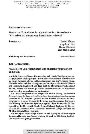 Podiumsdiskussion : Neues und Fremdes im heutigen deutschen Wortschatz - Was halten wir davon, was halten andere davon?
