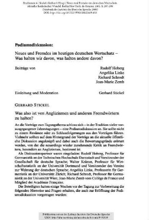 Podiumsdiskussion : Neues und Fremdes im heutigen deutschen Wortschatz - Was halten wir davon, was halten andere davon?