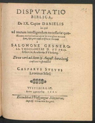 Disputatio Biblica, De IX. Capite Danielis : in qua ad textum intelligendum necessariae quaestiones excutiuntur, quae in margine notatae sunt