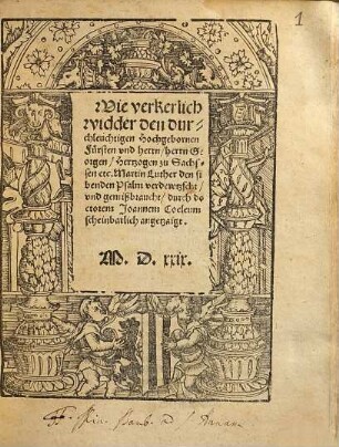 Wie verkerlich widder den durchleuchtigen Hochgebornen Fürsten vnd herrn, herrn Georgen, Hertzogen zu Sachssen etc. Martin Luther den sibenden Psalm verdewtzscht vnd gemißbraucht