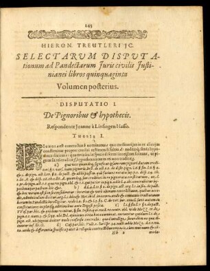 Hieron. Treutleri IC. Selectarum Disputationum ad Pandectarum Iuris civilis Iustinianei libros quinquaginta Volumen posterius.
