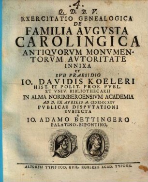 Exercitatio Genealogica De Familia Avgvsta Carolingica Antiqvorvm Monvmentorvm Avtoritate Innixa