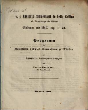 Programm des K. Ludwigs-Gymnasiums in München : für das Studienjahr .... 1859/60 (1860)